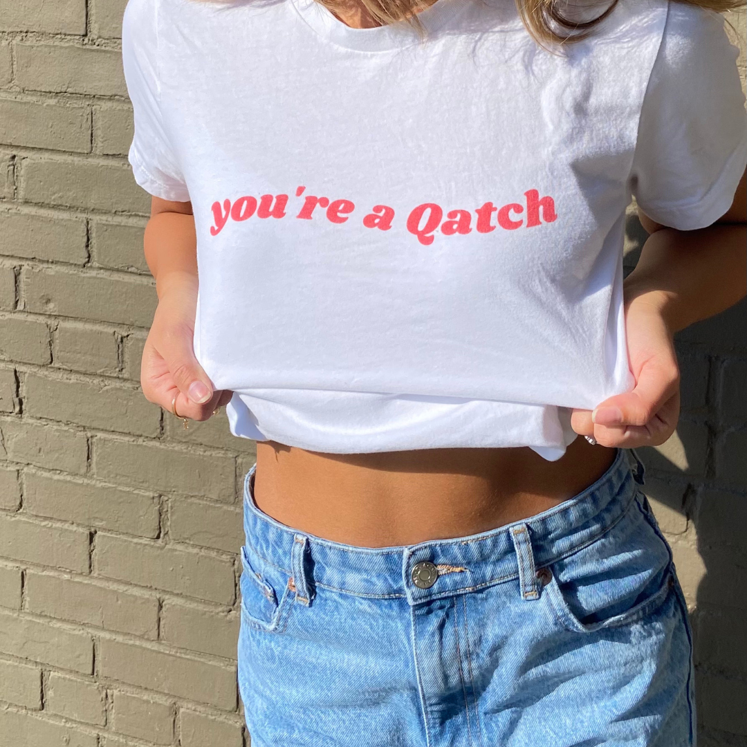 You're A Qatch Groovy Tee (Unisex)